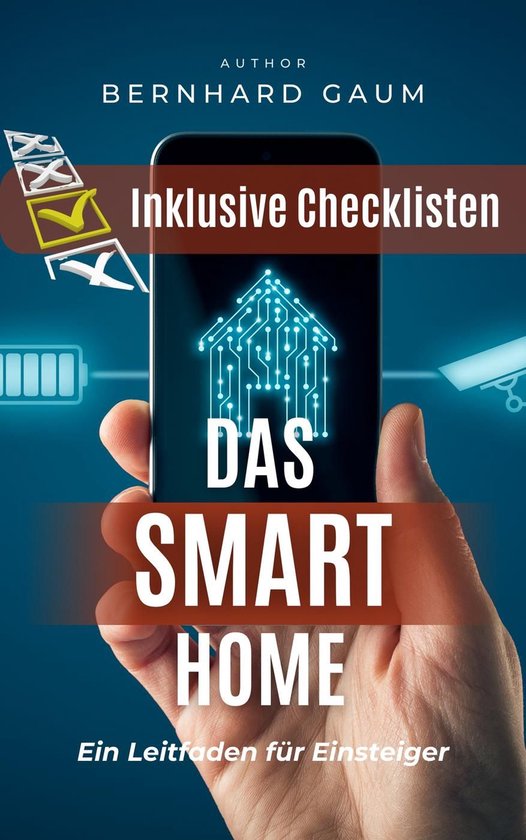 Das Smart Home - Ein Leitfaden für Einsteiger - cover
