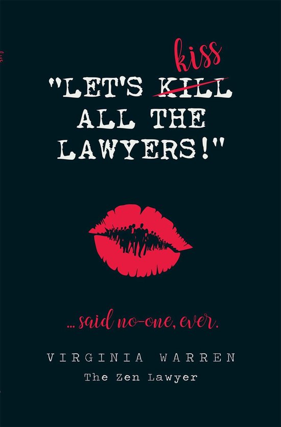 Let's Kiss All The Lawyers...Said No One Ever! - cover