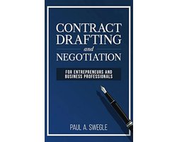 Contract Drafting and Negotiation for Entrepreneurs and Business Professionals