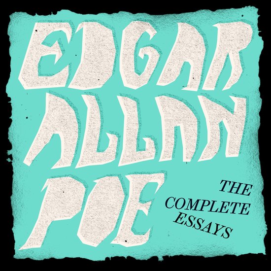 Edgar Allan Poe: The Complete Essays - cover