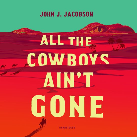 All the Cowboys Ain’t Gone - cover