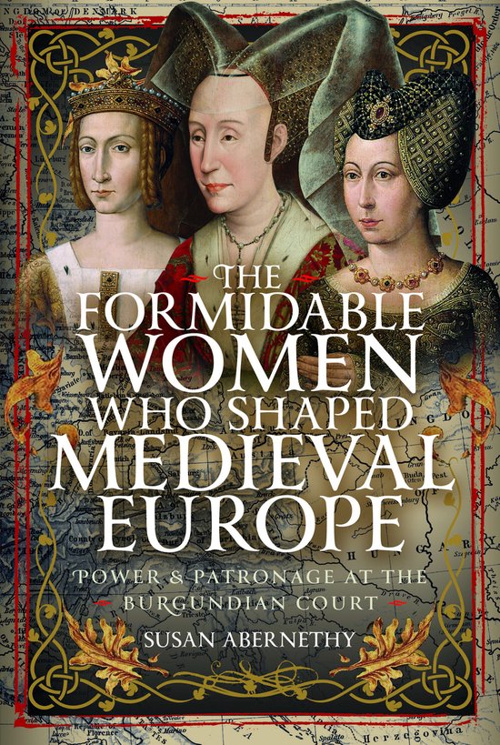 The Formidable Women who Shaped Medieval Europe