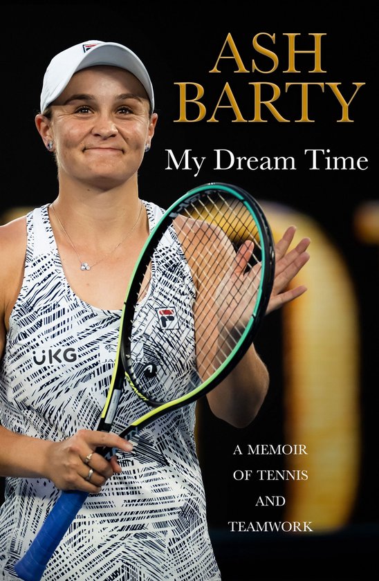My Dream Time: A Memoir of Tennis and Teamwork - cover