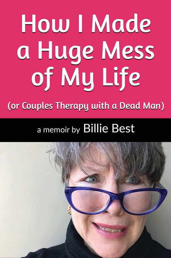 How I Made a Huge Mess of My Life - cover