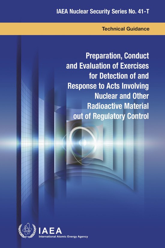 IAEA Nuclear Security Series 41 - Preparation, Conduct and E ... - cover