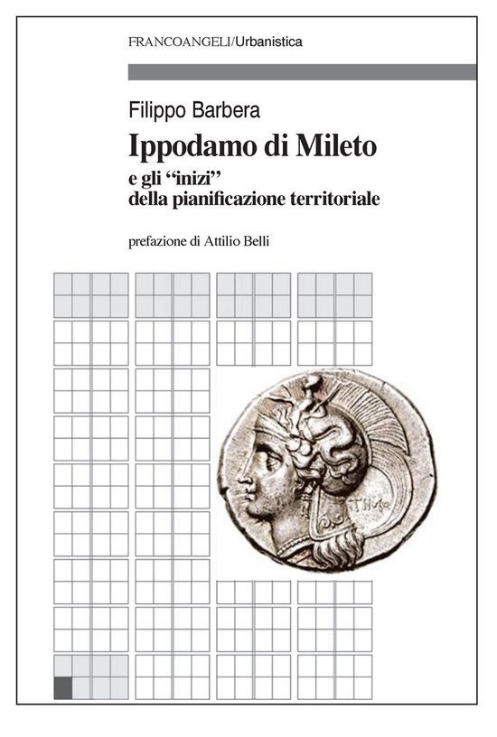 Ippodamo di Mileto e gli "inizi" della pianificazione territ ... - cover