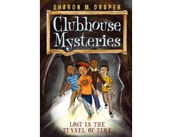 Clubhouse Mysteries - Lost in the Tunnel of Time