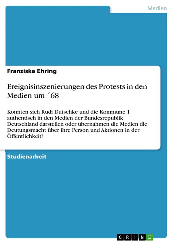 Ereignisinszenierungen des Protests in den Medien um ´68 - cover
