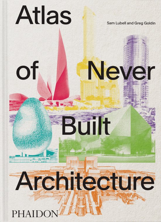 Atlas of Never Built Architecture - cover
