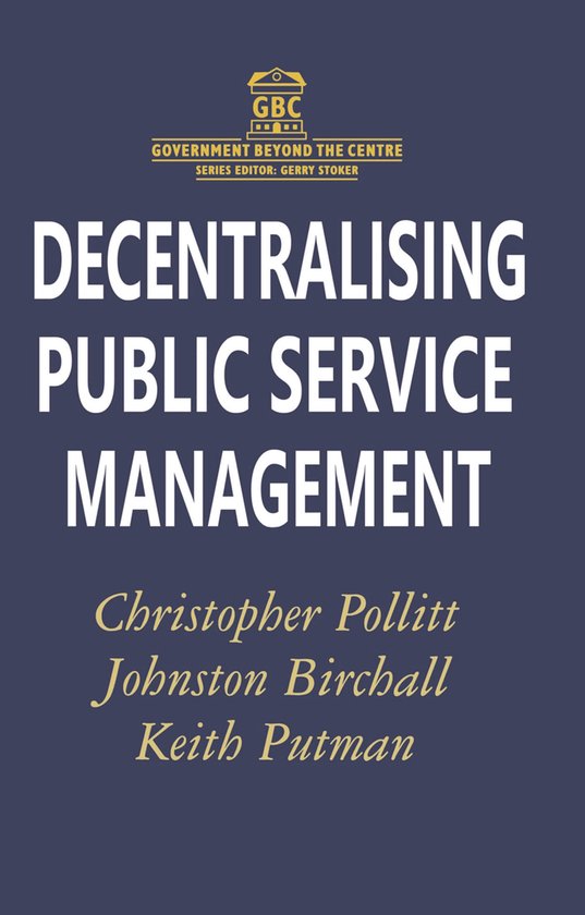Government beyond the Centre- Decentralising Public Service Management