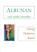 Alrunan och andra noveller