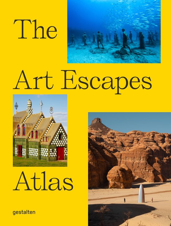 The Art Escapes Atlas: Cultural Experiences Around the Globe - cover