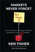 Fisher Investments Press 33 - Markets Never Forget (But People Do)