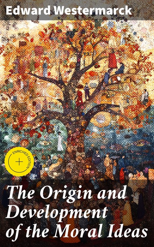 The Origin and Development of the Moral Ideas - cover