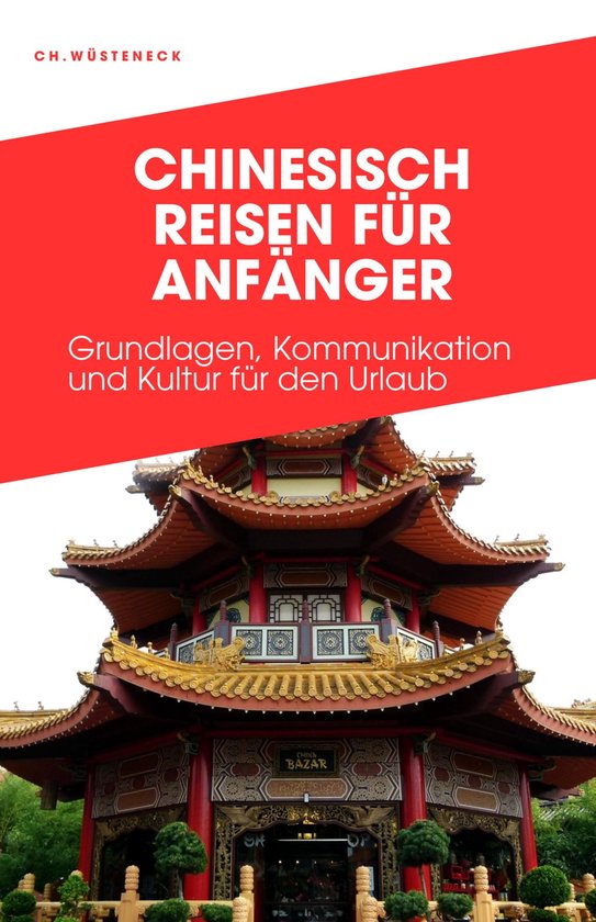 CHINESISCH REISEN FÜR ANFÄNGER - cover