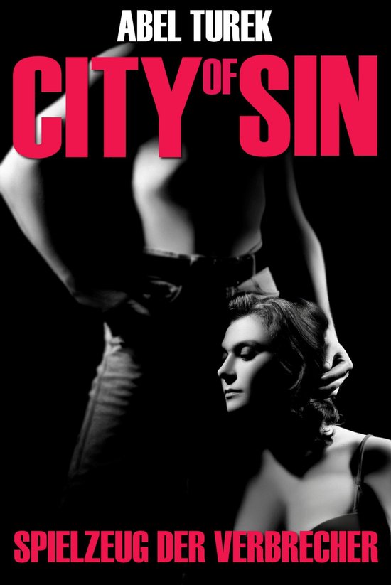 Spielzeug der Verbrecher - City of Sin - cover