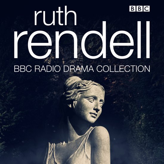 The Ruth Rendell BBC Radio Drama Collection - cover