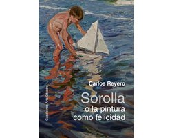Cuadernos Arte Cátedra - Sorolla o la pintura como felicidad