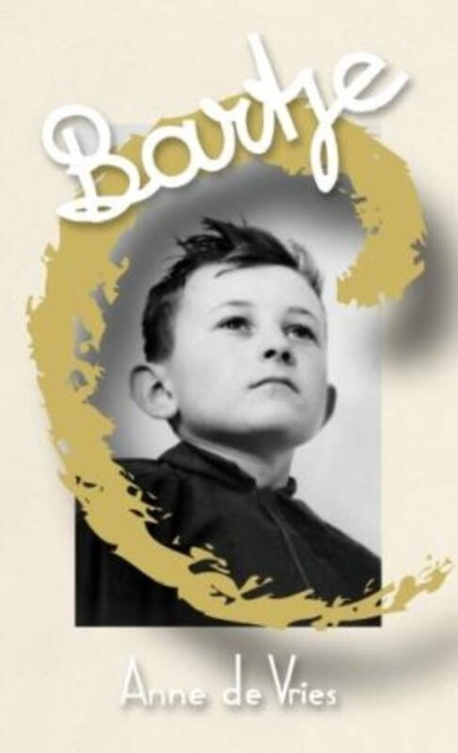 Boekcover met zwart-witfoto van een jongen, tekst "Bartje" en "Anne de Vries".