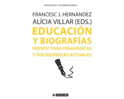 Educación y biografías. Perspectivas pedagógicas y sociológicas actuales