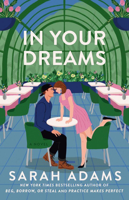 Couverture du livre 'In Your Dreams' avec un couple assis à une table dans un restaurant vert avec des fleurs roses.