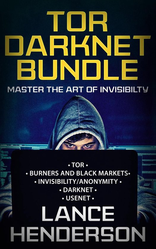 Tor Darknet Bundle: Master the Art of Invisibility - cover