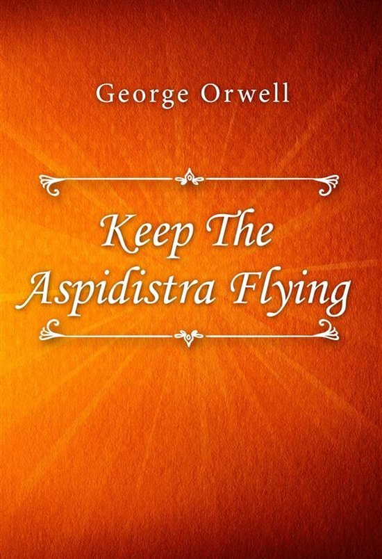 Keep The Aspidistra Flying - cover