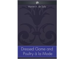 Dressed Game and Poultry à la Mode
