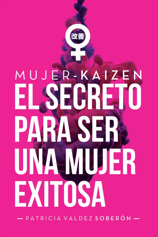 Mujer-kaizen, el secreto para ser una mujer exitosa - cover