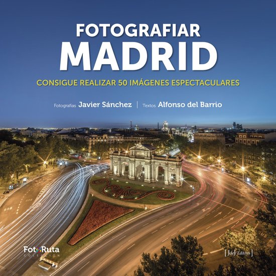 FotoRuta 41 - Fotografiar Madrid - cover