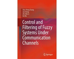 Intelligent Technologies and Robotics (R0) - Control and Filtering of Fuzzy Systems Under Communication Channels