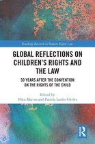 Routledge Research in Human Rights Law - Global Reflections on Children’s Rights and the Law