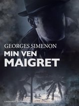 Jules Maigret - Min ven Maigret