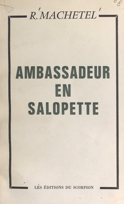 Ambassadeur en salopette
