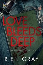 Love Bleeds Deep