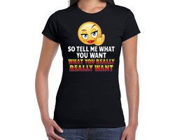 Funny emoticon t-shirt So tell me what you want zwart voor dames - Fun / cadeau shirt L