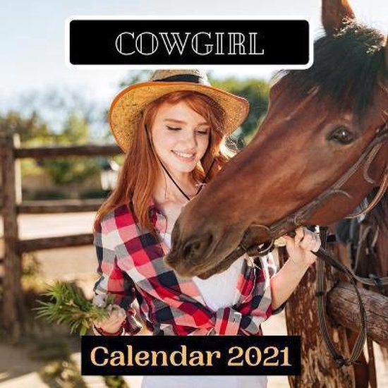 Cowgirl Calendar 2021 Funny Calendar 2021 Publishing 9798698470588 Boeken