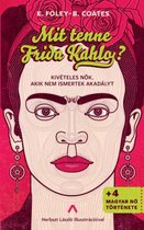 Mit tenne Frida Kahlo?