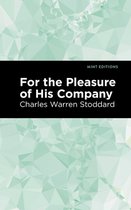 Mint Editions (Reading With Pride) - For the Pleasure of His Company