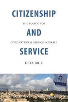 Citizenship and Service: The Politics of Civic National Service in Israel