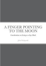 A Finger Pointing at the Moon