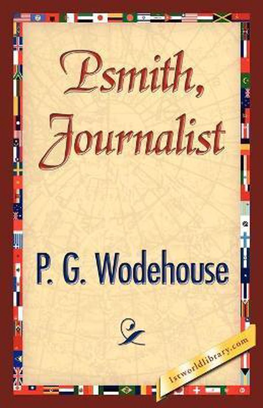Psmith, Journalist, Pelham Grenville Wodehouse 9781421896663 Boeken