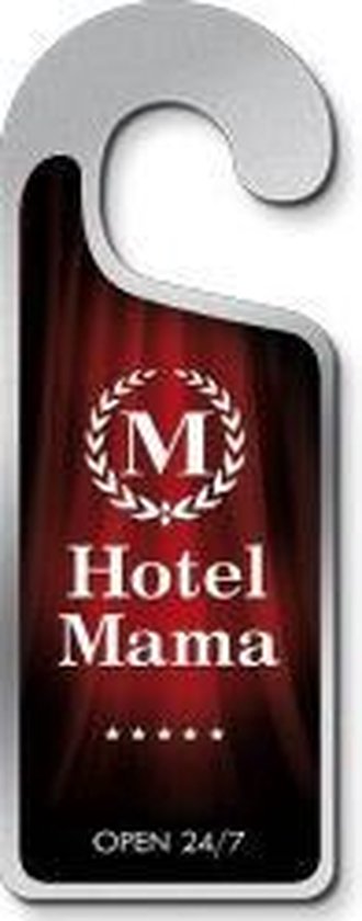 Miko - Deurhanger - Hotel mama, open 24/7