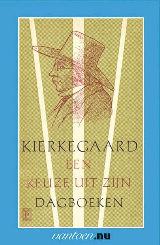 Boekomslag met portret van Kierkegaard, titel: Kierkegaard, een keuze uit zijn dagboeken. Vantoen.nu