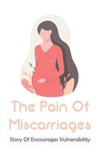 The Pain Of Miscarriages: Story Of Encourages Vulnerability