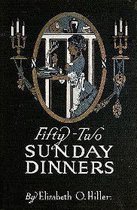 Fifty Two Sunday Dinners