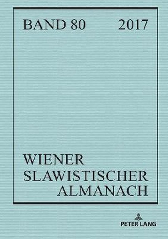 Wiener Slawistischer Almanach- Wiener Slawistischer Almanach Band 80/2018