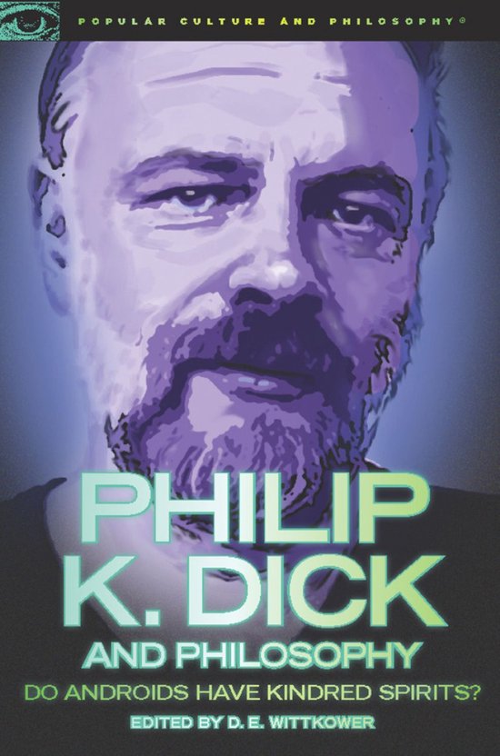 Philip K Dick And Philosophy Ebook 9780812697391 Boeken