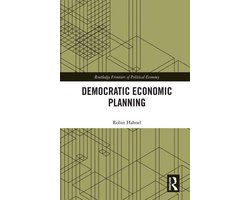 Routledge Frontiers of Political Economy - Democratic Economic Planning