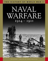 The History of WWI- Naval Warfare 1914–1918